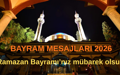 EN FARKLI BAYRAM MESAJLARI: En güzel, anlamlı, resimli, 2026'ya özel Ramazan Bayramı mesajları