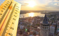 Yurt genelinde sıcak hava dalgası: Termometreler 43 dereceyi görecek
