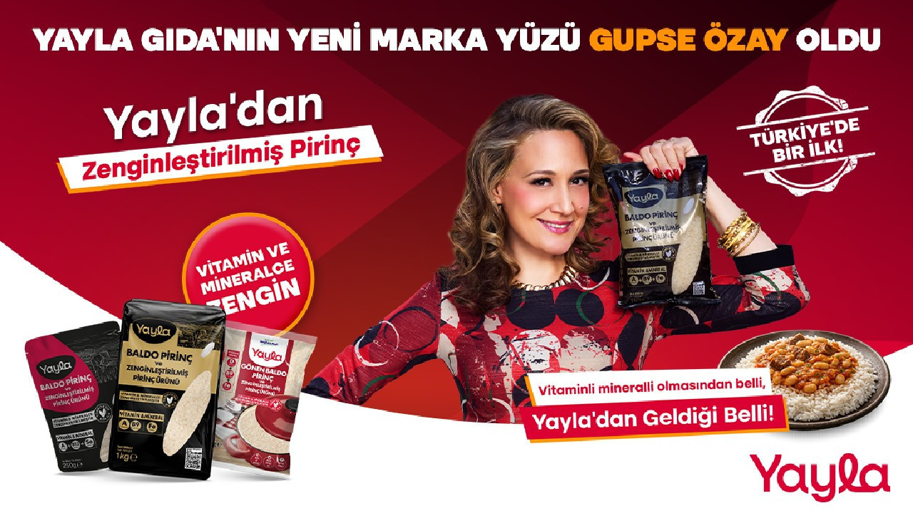 Yayla Gıda’nın yeni marka yüzü Gupse Özay oldu