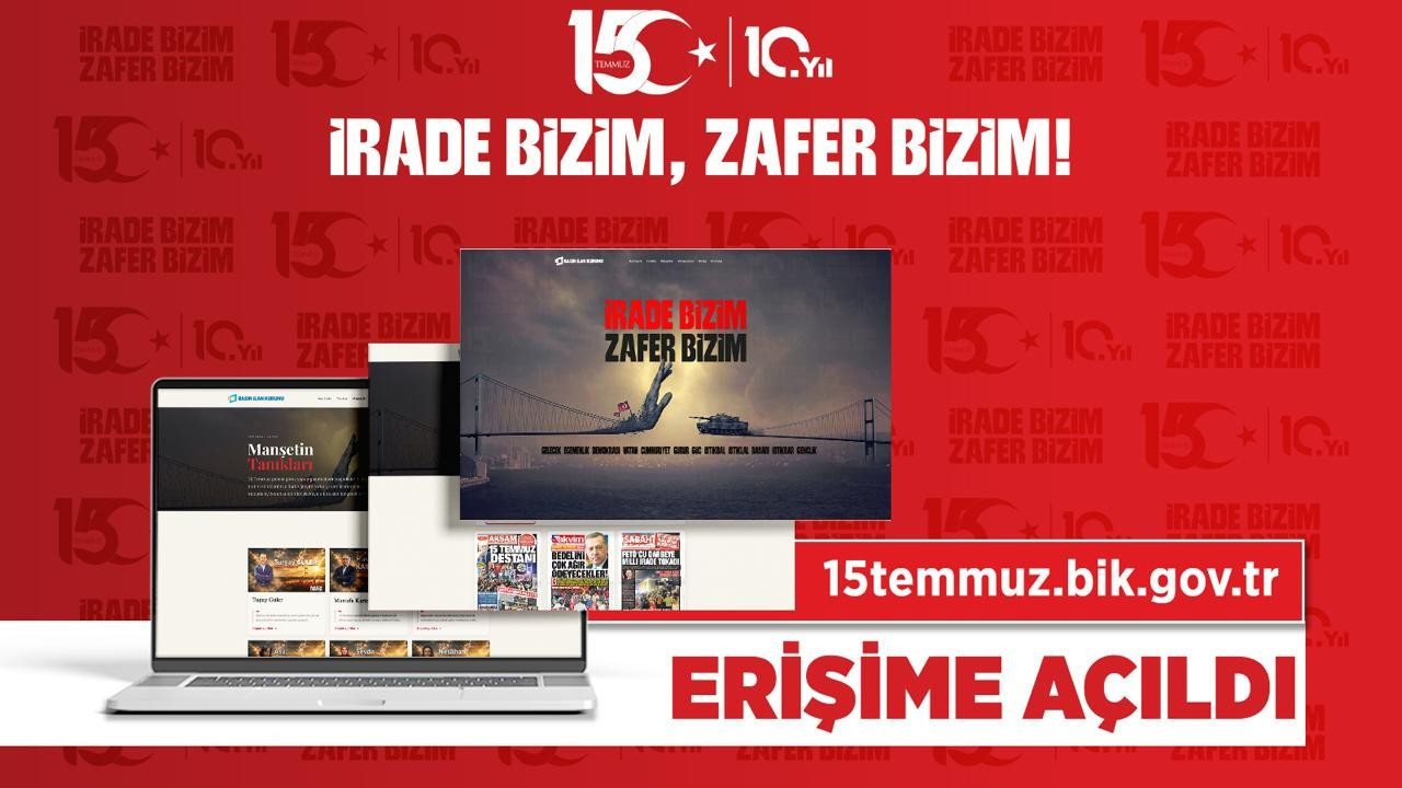 15 Temmuz'un dijital hafızası ‘15temmuz.bik.gov.tr’ erişime açıldı