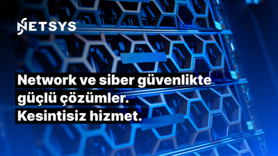 Network ve siber güvenlikte güçlü çözümler. Kesintisiz hizmet.