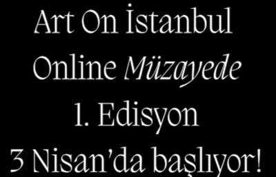 Sanat dünyasında yeni dönem: Art On Müzayede başlıyor