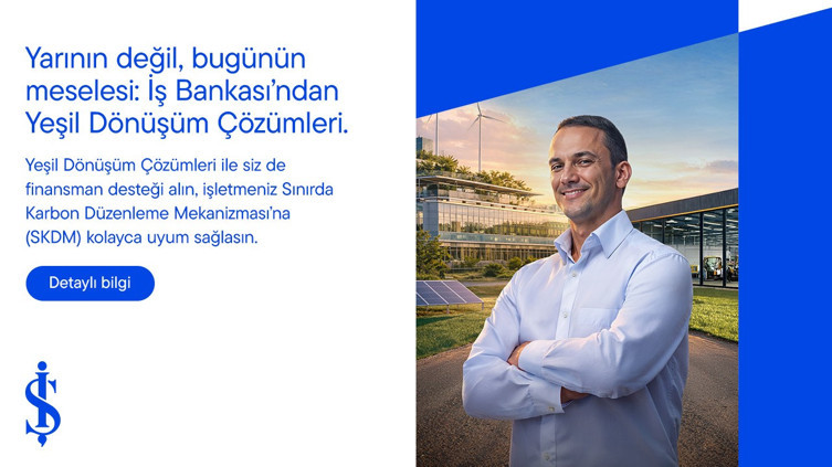 İŞ Bankası  Yeşil Dönüşüm İlanı 19 Haziran